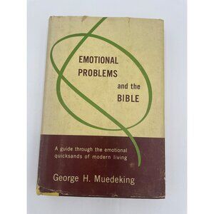 Emotional Problems And The Bible By Muedeking 1956 Hardcover Muhlenberg Press Ch